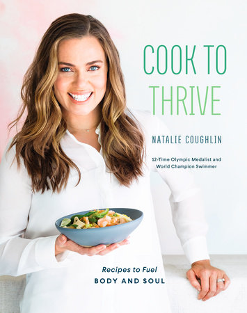 Cook to Thrive by Natalie Coughlin