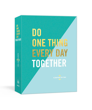 Do One Thing Every Day Together by Robie Rogge and Dian G. Smith