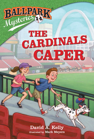 Ballpark Mysteries #14: The Cardinals Caper by David A. Kelly