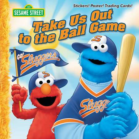 Take Us Out to the Ball Game (Sesame Street) by Constance Allen