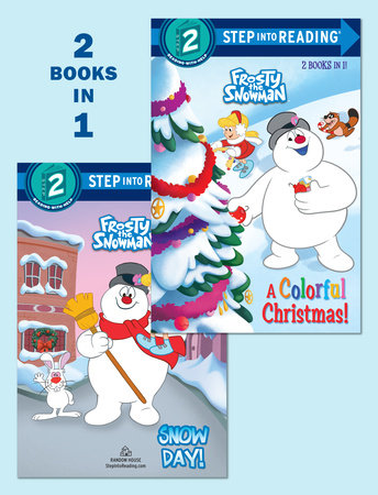 A Colorful Christmas!/Snow Day! (Frosty the Snowman) by Courtney Carbone and Xiomara Nieves