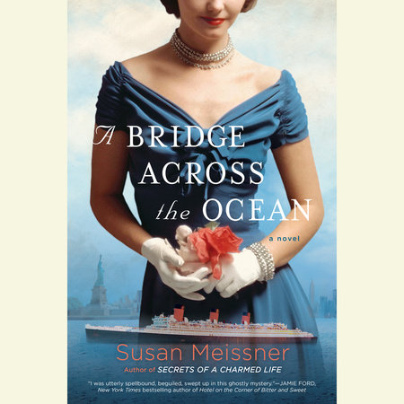 A Bridge Across the Ocean by Susan Meissner