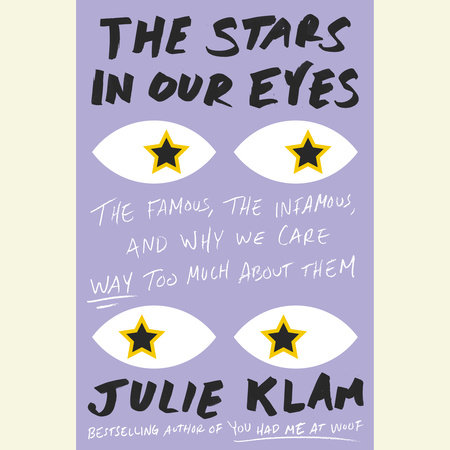 The Stars in Our Eyes by Julie Klam