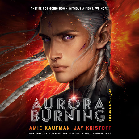 Aurora Burning by Amie Kaufman and Jay Kristoff
