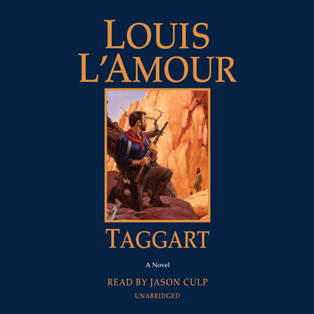 Taggart (Louis L'Amour's Lost Treasures) by Louis L'Amour