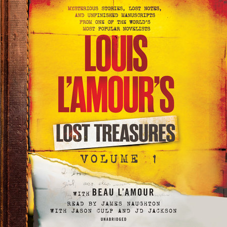 Louis L'Amour's Lost Treasures: Volume 1 by Louis L'Amour and Beau L'Amour