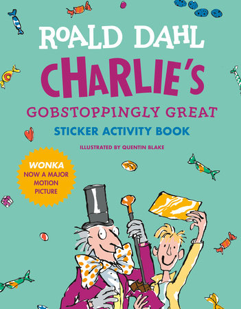 Charlie's Gobstoppingly Great Sticker Activity Book by Roald Dahl