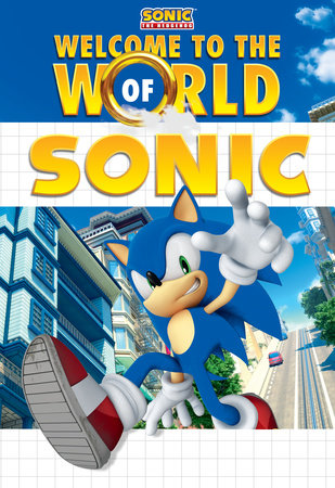 Welcome to the World of Sonic by Lloyd Cordill