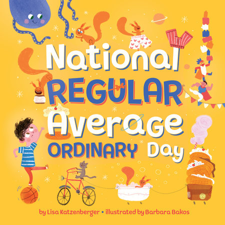 National Regular Average Ordinary Day by Lisa Katzenberger
