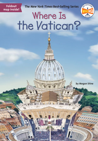 Where Is the Vatican? by Megan Stine and Who HQ