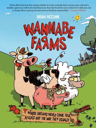 Wannabe Farms by Brian McCann