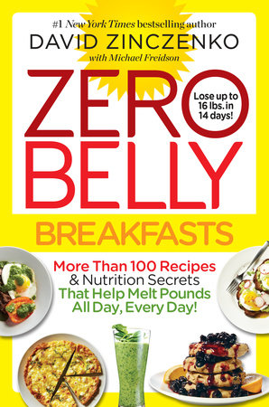 Zero Belly Breakfasts by David Zinczenko and Michael Freidson