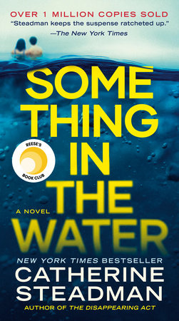 Something in the Water: Reese's Book Club by Catherine Steadman