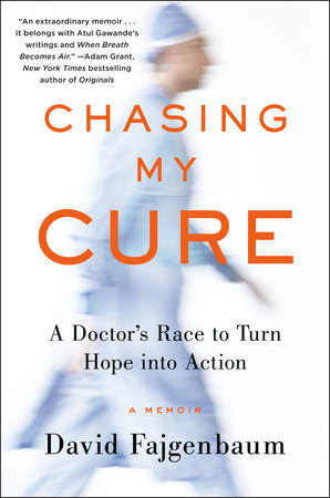 Chasing My Cure by David Fajgenbaum