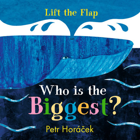 Who Is the Biggest? by Petr Horacek