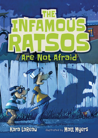 The Infamous Ratsos Are Not Afraid by Kara LaReau