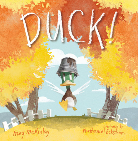 DUCK! by Meg McKinlay