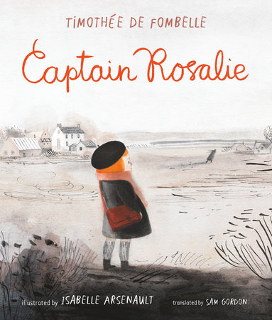 Captain Rosalie by Timothee de Fombelle