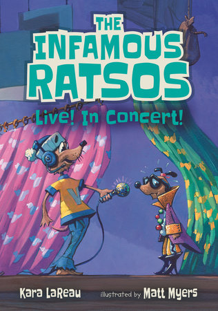 The Infamous Ratsos Live! In Concert! by Kara LaReau