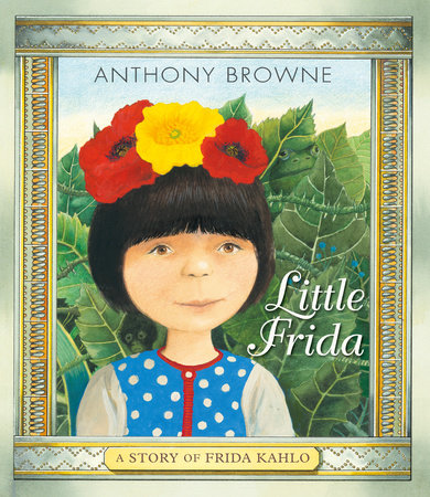 Little Frida by Anthony Browne