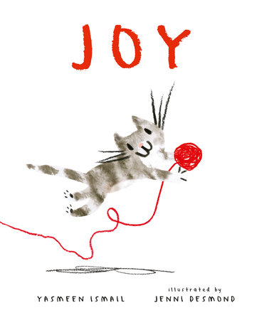 Joy by Yasmeen Ismail