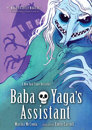 Baba Yaga's Assistant: A Graphic Novel by Marika McCoola