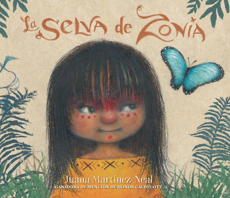 La selva de Zonia by Juana Martinez-Neal