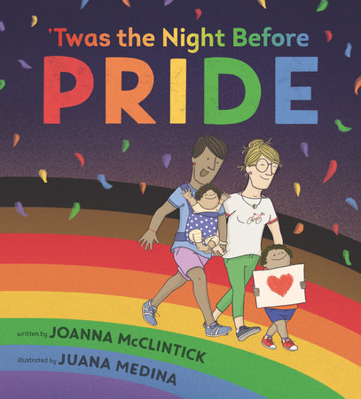 Twas the Night Before Pride by Joanna McClintick