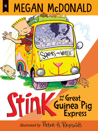 Stink and the Great Guinea Pig Express by Megan McDonald; Illustrated by Peter H. Reynolds
