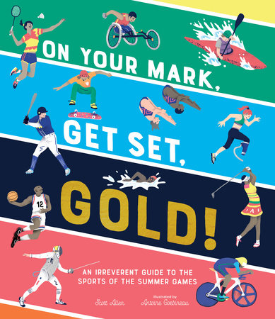 On Your Mark, Get Set, Gold! by Scott Allen