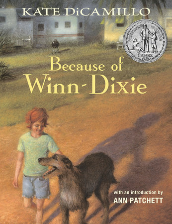 Because of Winn-Dixie Anniversary Edition by Kate DiCamillo