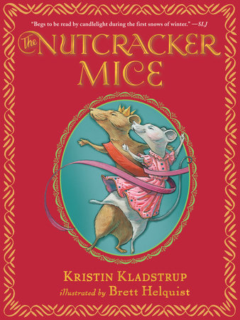 The Nutcracker Mice by Kristin Kladstrup