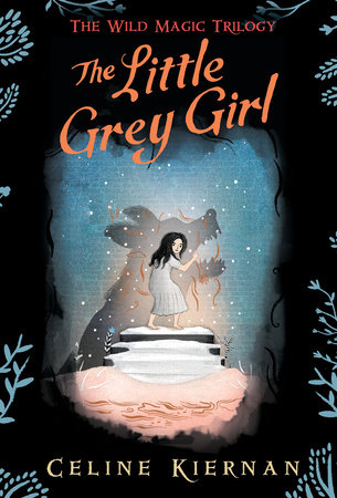 The Little Grey Girl by Celine Kiernan