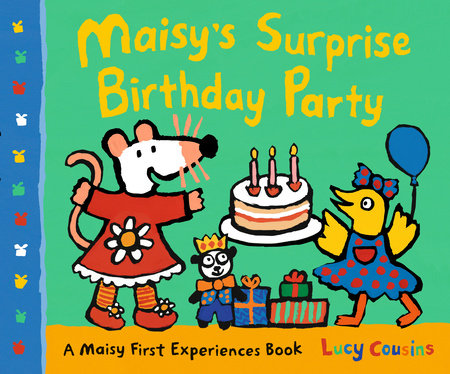 Maisy's Surprise Birthday Party by Lucy Cousins