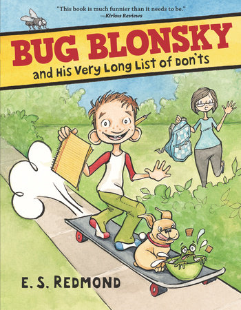 Bug Blonsky and His Very Long List of Don'ts by E.S. Redmond