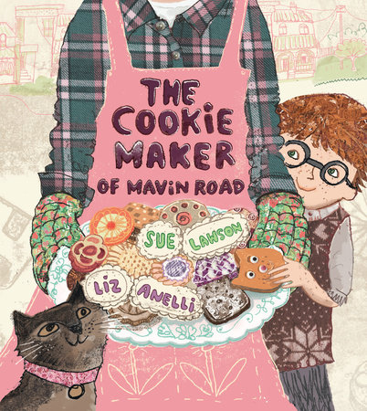 The Cookie Maker of Mavin Road by Sue Lawson