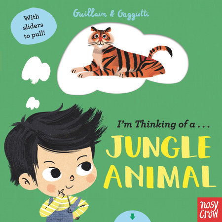 I'm Thinking of a Jungle Animal by Adam Guillain