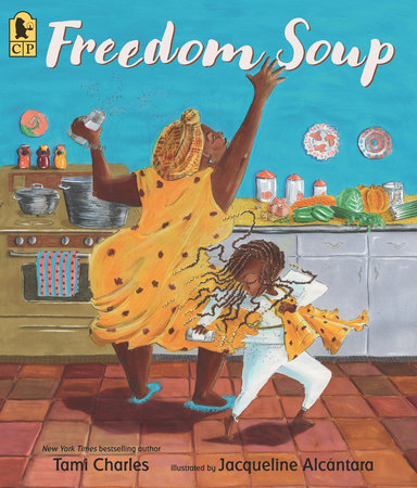 Freedom Soup by Tami Charles