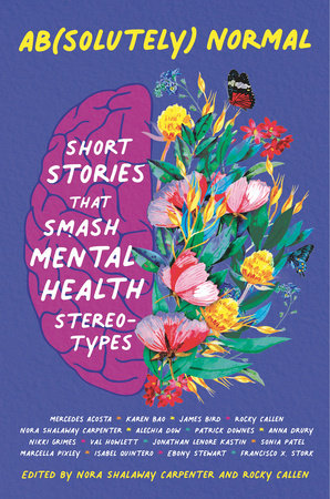Ab(solutely) Normal: Short Stories That Smash Mental Health Stereotypes by 