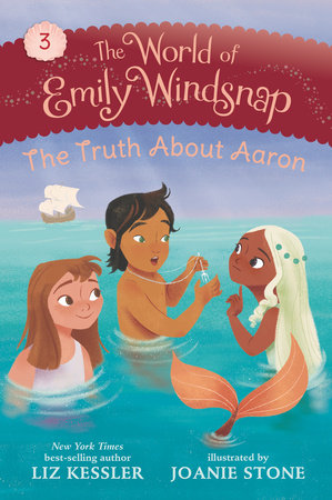 The World of Emily Windsnap: The Truth About Aaron by Liz Kessler