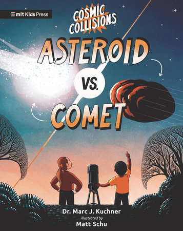 Cosmic Collisions: Asteroid vs. Comet by Marc J. Kuchner