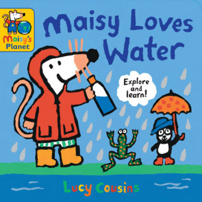 Maisy Loves Water: A Maisy's Planet Book