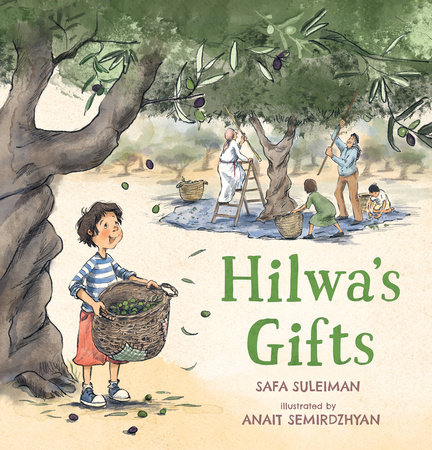 Hilwa's Gifts by Safa Suleiman
