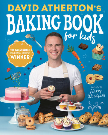 David Atherton’s Baking Book for Kids by David Atherton