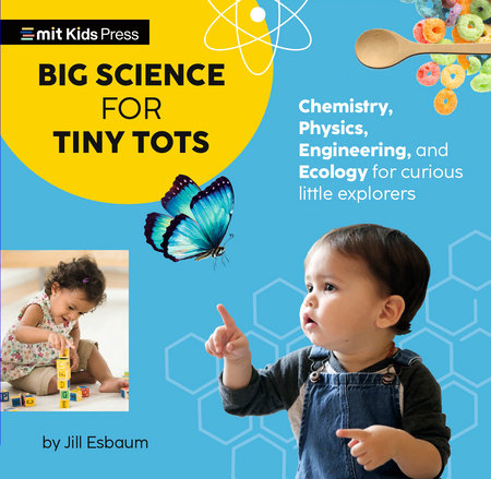Big Science for Tiny Tots Four-Book Collection by Jill Esbaum and WonderLab Group, LLC