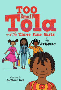 Too Small Tola and the Three Fine Girls