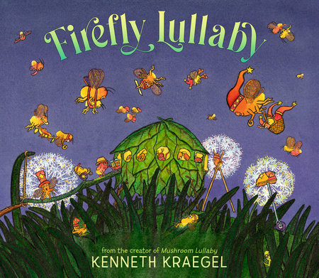Firefly Lullaby by Kenneth Kraegel