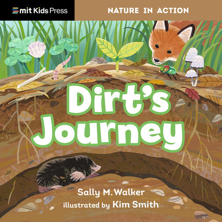 Dirt's Journey by Sally M. Walker