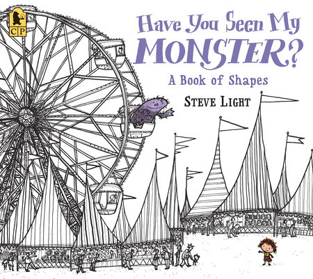 Have You Seen My Monster? A Book of Shapes by Steve Light