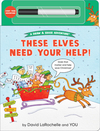 These Elves Need Your Help! by David LaRochelle